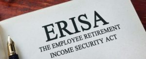 ERISA - The Employee Retirement Income Security Act
